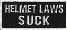 Load image into Gallery viewer, HELMET LAWS SUCK Motorcycle Biker Patch Available in 2 Colors  image 1