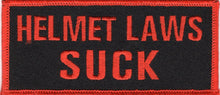 Load image into Gallery viewer, HELMET LAWS SUCK Motorcycle Biker Patch Available in 2 Colors image 2
