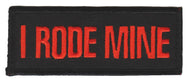 I Rode Mine Motorcycle Biker Patch  image 1