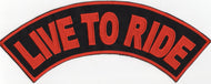 LIVE TO RIDE Top Rocker Motorcycle Biker Patch  image 1