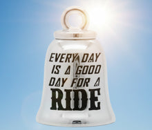 Load image into Gallery viewer, Harley Davidson® "Every Day is a Good Day for a Ride" B&amp;S Logo  Ride Bell Double Sided  HRB040 image 2