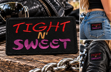 Load image into Gallery viewer, "Tight N' Sweet" Patch Motorcycle Biker Patch P10