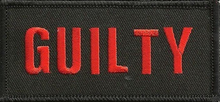 Load image into Gallery viewer, "GUILTY" Patch <br>Biker Patch in 2 Colors<br>FREE SHIPPING P145