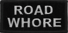 Load image into Gallery viewer, "ROAD WHORE" Patch<BR>Biker Patch in 2 Colors<br>FREE SHIPPING