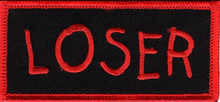 Load image into Gallery viewer, "LOSER" Patch<br>Biker Patch <BR>FREE SHIPPING P206