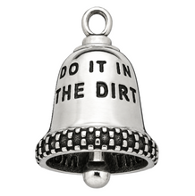Load image into Gallery viewer, Dirt Bike Ride Bell® "Do it in the Dirt" Stainless Steel RB16