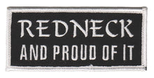 Load image into Gallery viewer, Redneck And Proud Of It  Biker Patch  image 1