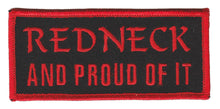 Load image into Gallery viewer, Redneck And Proud Of It  Biker Patch image 2